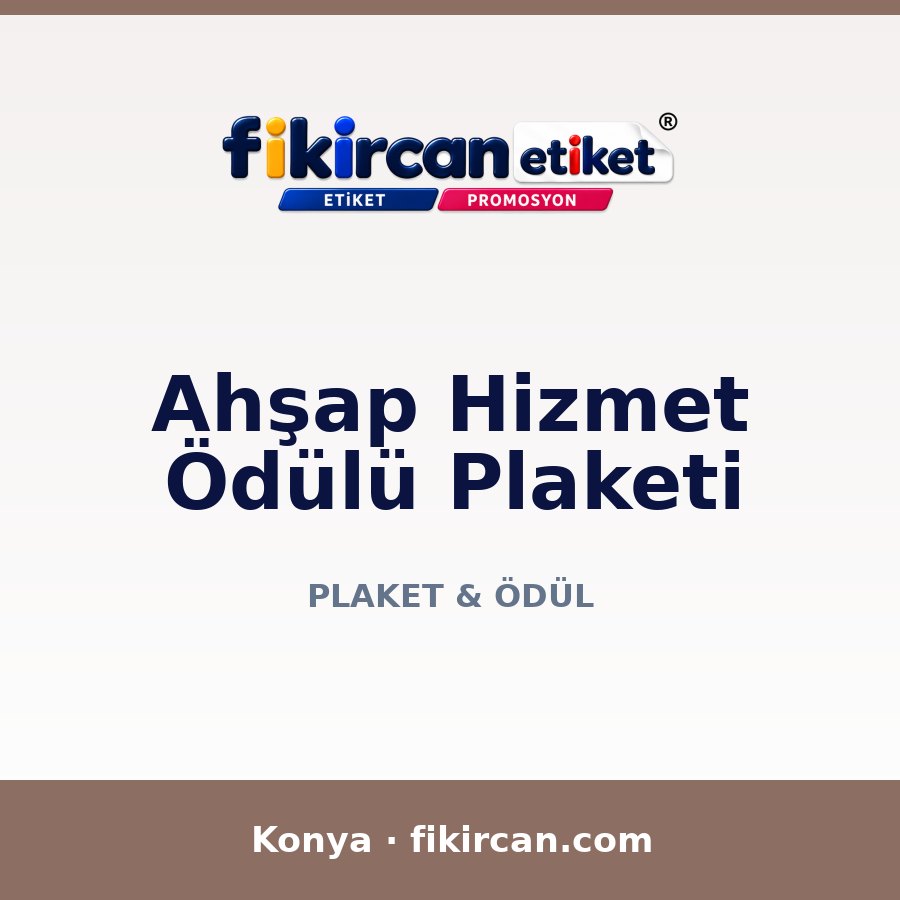 Ahşap Hizmet Ödülü Plaketi