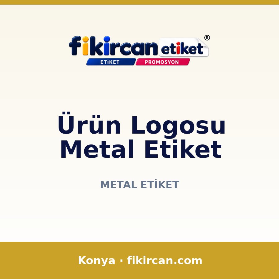 Ürün Logosu Metal Etiket
