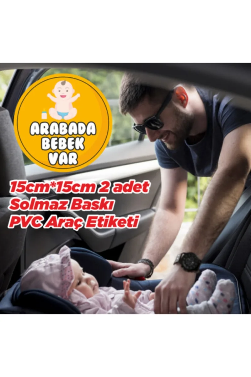 Arabada Bebek Var Pvc Etiket Solmaz Baskı 15cm Çapında 1 Fiyatına 2 Adet